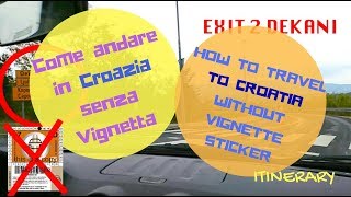 Come andare in Croazia senza il bollino autostradale sloveno [upl. by Ancell]