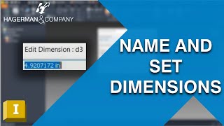 Name and Set Dimensions in Autodesk Inventor [upl. by Ecnarf]