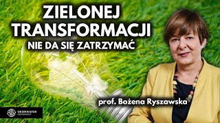 Zielona transformacja to megatrend którego nie zatrzymamy  prof Bożena Ryszawska i Filip Lamański [upl. by Eibrab]