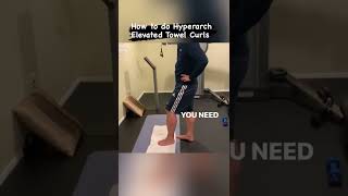 How to Do Hyperarch Elevated Towel Curls Part 1 [upl. by Stauffer]