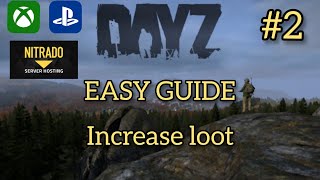 HOW TO INCREASEDECREASEEDIT LOOT 2021 DAYZ PS4XBOX MODDING [upl. by Anattar]