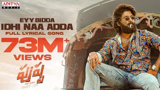 Eyy Bidda Idhi Naa Adda Lyrical  Pushpa Songs  Allu Arjun Rashmika  DSP  Nakash Aziz [upl. by Nylirej]