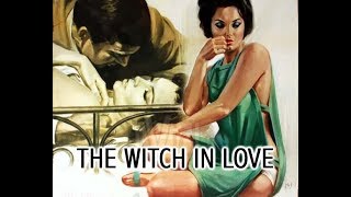 The Witch in Love  1966 widescreen version [upl. by Enattirb]