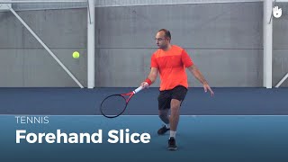 How to Hit a Forehand Slice  Tennis [upl. by Cirala678]