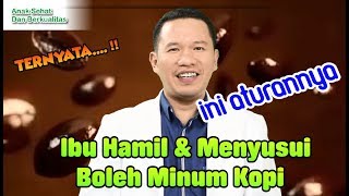 Ternyata Ibu Hamil Dan Menyusui Boleh Minum Kopi Ini Aturannya [upl. by Cash]