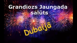 Grandiozs Jaungada salūts Dubaijā [upl. by Anek]