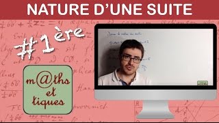 Reconnaitre une suite arithmétique et une suite géométrique  Première [upl. by Lauryn]