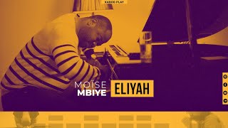 MOISE MBIYE  ELIYAH  Traduction Française [upl. by Forsyth]