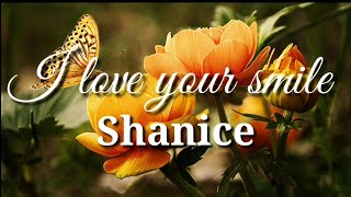 I Love Your Smile 😊  Shanice  Lyrics  HD [upl. by Hamal]