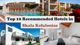 Top 10 Recommended Hotels In Skala Kefalonias  Best Hotels In Skala Kefalonias [upl. by Oile]