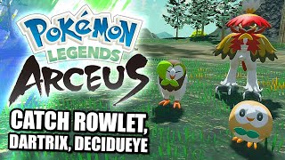 POKEMON LEGENDS ARCEUS HOW TO CATCH NO 1 ROWLET NO 2 DARTRIX NO 3 DECIDUEYE [upl. by Atirec]