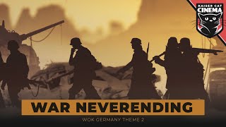 Kaiserreich German Empire Theme 2  War Neverending [upl. by Nylimaj]