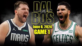 Dallas Mavericks vs Boston Celtics Full Game 1 Highlights  June 6 2024  2024 NBA Finals [upl. by Sirahs]