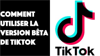 Comment utiliser la version bêta de TikTok [upl. by Amikay]