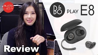 BEOPLAY E8 Truly wireless earbuds Review [upl. by Leese]