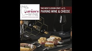 Wines on Wine  Pairing Wine amp Cheese Part 1 of 2 [upl. by Fulmis955]