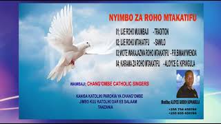 NYIMBO ZA ROHO MTAKATIFU PENTEKOSTE PENTECOST SONGS CHANGOMBE CATHOLIC SINGERS DAR ES SALAM TZ [upl. by Aisac]