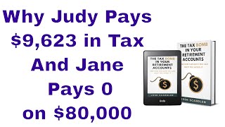 Why Judy Pays 9623 in Tax and Jane Pays 0 on 80000 [upl. by Waldon]