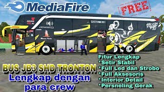 MOD BUSSID  MOD BUS JB3 SHD TRONTON PO HARYANTO LENGKAP DENGAN PARA CREW  MEDIAFIRE  FREE  NO PW [upl. by Sula]