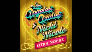 Los Angeles Azules Ft Nicki Nicole Otra Noche AUDIO [upl. by Naahsar]