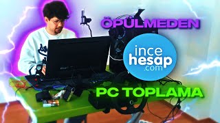 Öpülmeden incehesap PC Toplama [upl. by Ameekahs]