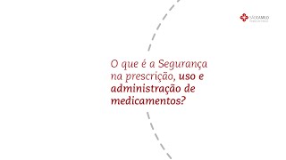 Qualidade e Segurança do Paciente Segurança na prescrição uso e administração de medicamentos [upl. by Sheline]