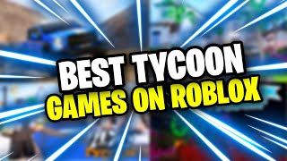 10 BEST TYCOON GAMES ON ROBLOX 2023 [upl. by Attoynek]