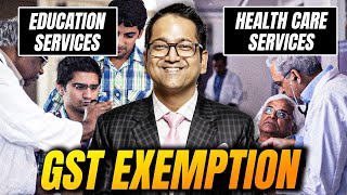 36 GST Exemption  Education amp Healthcare Services [upl. by Bree]