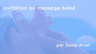 Invitation au massage bébé par Sonia Rochel [upl. by Nomolos16]