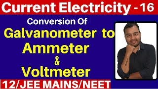 Current Electricity 16  Conversion Of Galvanometer to Ammeter amp Voltmeter JEE NEET [upl. by Botti]