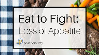 Eat To Fight Loss of Appetite [upl. by Nadda]