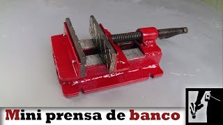 Como hacer Mini prensa de banco [upl. by Sezen]