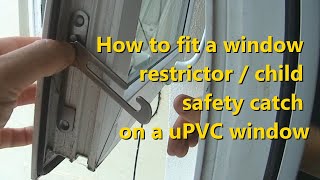 32 How to fit a window restrictor  child safety catch on a uPVC window [upl. by Einnek]