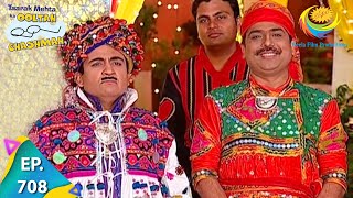 Taarak Mehta Ka Ooltah Chashmah  Episode 708  Full Episode [upl. by Nosecyrb]