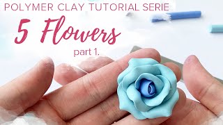 5 Flowers  part 1  Polymer Clay Modelling Tutorial Serie [upl. by Skillern]