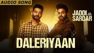 Daleriyaan Audio Song   Sippy Gill  Dilpreet Dhillon  Jaddi Sardar  Latest Movie Songs 2022 [upl. by Allekim]