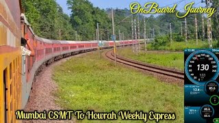 OnBoard Journey  Mumbai CSMT To Howrah Weekly SF Express  Jharsuguda To Howrah Full Journey [upl. by Bardo]