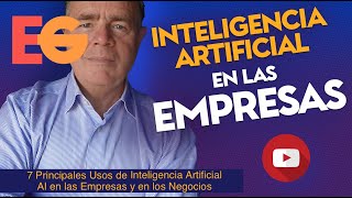 7 Principales Usos de Inteligencia Artificial en las Empresas y en los Negocios [upl. by Michelsen]