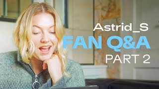 Astrid S  Fan QampA Part 2 💕 [upl. by Bose]