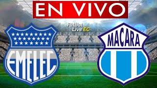 EMELEC vs MACARA EN VIVO [upl. by Abbi593]