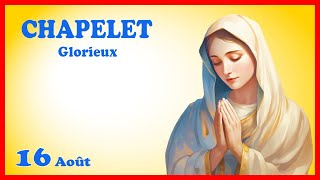 CHAPELET Mercredi 16 Août 🙏 Mystères Glorieux [upl. by Eisnil]