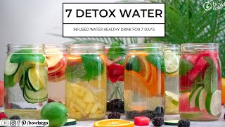 7 Days 7 Detox Water For Weight Loss  Infused Water For Weight Loss  Summer Detox Water  bowlatgo [upl. by Ahsinrad]