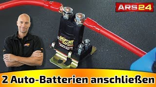 Zwei Batterien im Auto mit Trennrelais verbinden  Tutorial  ARS24 [upl. by Llenil]