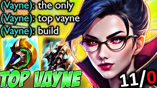 THE ONLY RIGHT WAY TO PLAY VAYNE TOP [upl. by Dlaregztif]