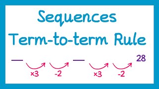 Sequences Termtoterm Rule  GCSE Maths [upl. by Fraase]