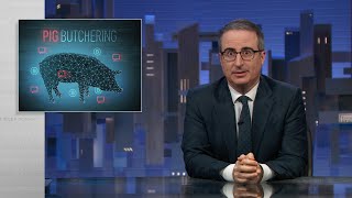 Pig Butchering Scams Last Week Tonight with John Oliver HBO [upl. by Oahc839]