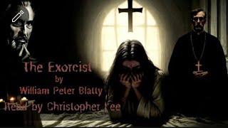 👿 quotThe Exorcistquot by William Peter Blatty  FULL Audiobook Narrated by Christopher Lee 🎭 [upl. by Thurston]