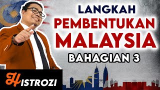 SEJARAH TINGKATAN 5  Bab 5  Langkah Pembentukan Malaysia Part 3 [upl. by Annekcm]