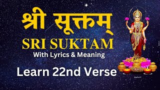 Learn Sri Suktam Step by Step  Sri Suktam 22nd Verse  Learn Vedas [upl. by Clance]