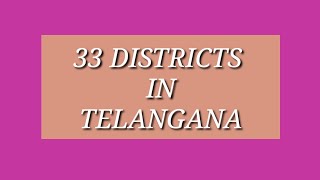 33 DISTRICTS IN TELANGANA [upl. by Aicetel]